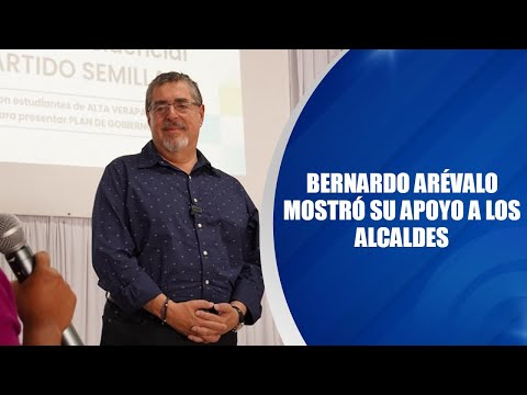 Bernardo Arévalo mostró su apoyo a los alcaldes