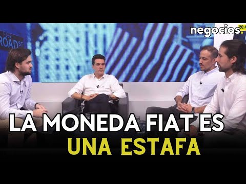 La moneda fiat es una estafa: el ataque a la globalización hará que las divisas se hundan