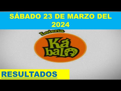 RESULTADO KÁBALA Y CHAUCHAMBA DEL SÁBADO 23 DE MARZO DEL 2024 /LOTERÍA DE PERÚ/