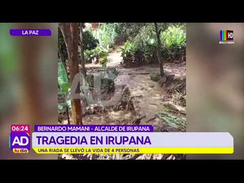 Confirman cuatro muertos por riada en Irupana