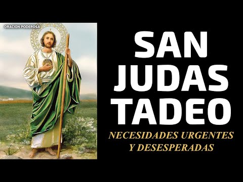 San Judas Tadeo, Oración para Necesidades Urgentes y Desesperadas