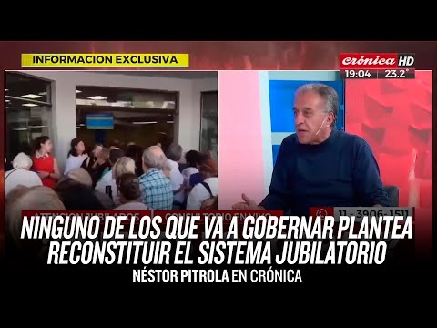 Ninguno de los que va a gobernar plantea reconstituir el sistema jubilatorio // Pitrola en Crónica