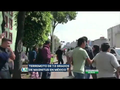 Un terremoto de 7.5 grados sacudió a México