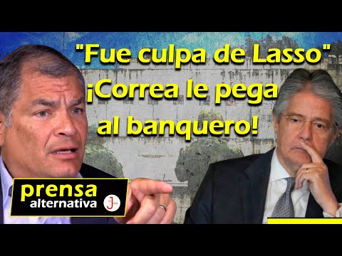 Rafael Correa demostró cómo el gobierno de Lasso permitió arribo al poder de criminales