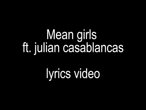 Charli xcx - Mean girls ft. julian casablancas LYRICS