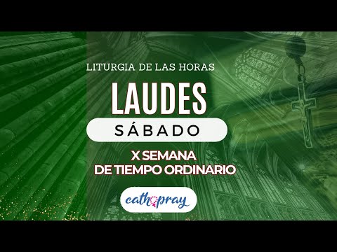 Oración de la mañana (Laudes), SÁBADO 15 DE JUNIO 2024 | X semana Tiempo Ordinario | #Cathopray