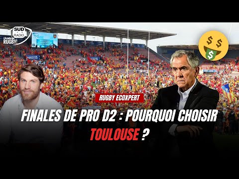 Pourquoi les finales de Pro D2 seront à Toulouse jusqu'en 2027 ?