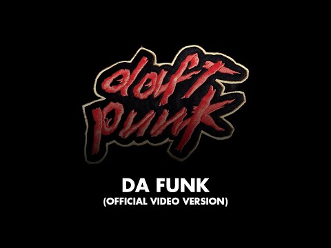 Daft Punk - Da Funk (OFFICIAL VIDEO VERSION)