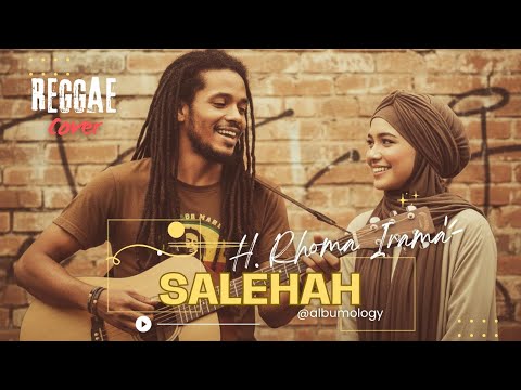 Salehah - H. Rhoma Irama Reggae SKA Cover | Albumology