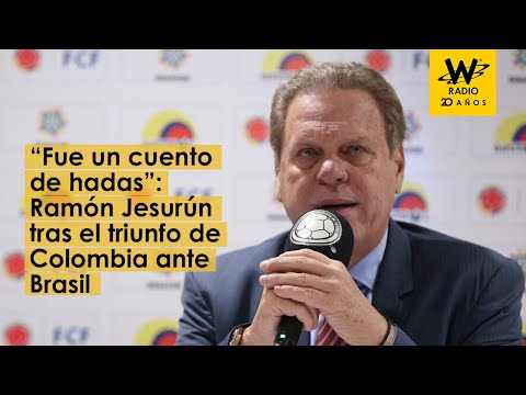 Fue un cuento de hadas: Ramón Jesurún tras el triunfo de Colombia ante Brasil
