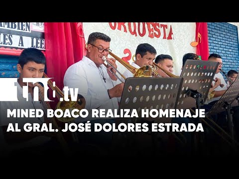 MINED Boaco celebra 231 aniversario del Natalicio del Gral. José Dolores Estrada - Nicaragua