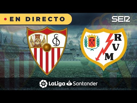 ?? EN DIRECTO | SEVILLA - RAYO VALLECANO #Laliga Jornada 1