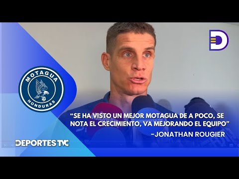 Jonathan Rougier avisa sobre Motagua previo a la Liguilla