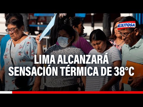 Senamhi: Lima alcanzará sensación térmica de 38°C del 19 al 22 de febrero