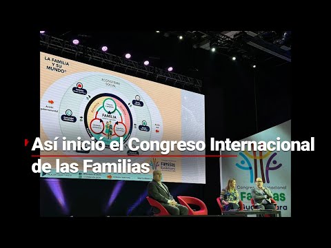 Así fue el primer día del Congreso Internacional de la Familia: una red insustituible