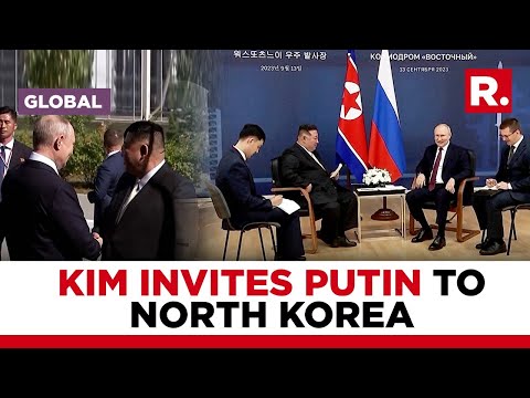 Kim Jong Un invites Vladimir Putin to North Korea after Russian visit