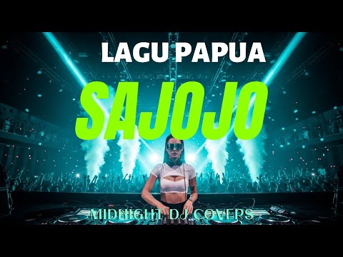 DJ SAJOJO Papua Full Bass Mantap | Remix Malam Minggu Terbaik
