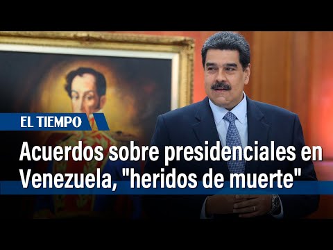 Maduro dice que acuerdos sobre presidenciales en Venezuela están heridos de muerte | El Tiempo