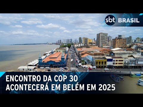 Belém se prepara para receber a COP 30 em 2025 | SBT Brasil (29/06/24)