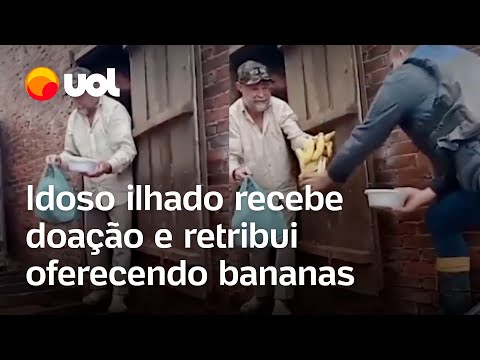 Idoso ilhado em casa no RS recebe doação e retribui oferecendo bananas: 'Com quem acerto isso?'