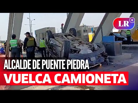 Alcalde de PUENTE PIEDRA volcó su camioneta en la PANAMERICANA NORTE y se fugó en ambulancia | #LR