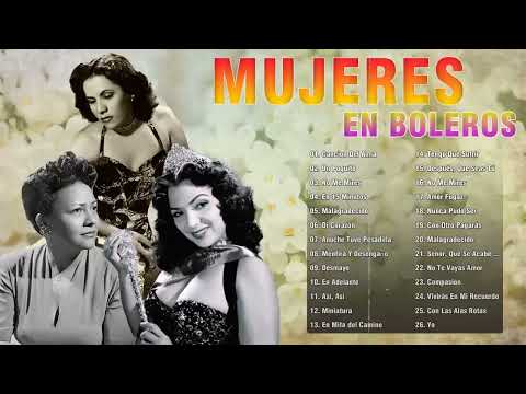 Toña la Negra, María Luisa Landín, María Victoria Grandes Damas Del Bolero - Boleros De Antaño