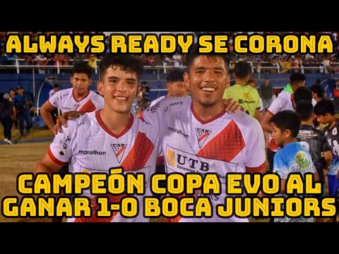 EQUIPO BOLIVIANO DE ALWAYS READY SE CORONO CAMPEÓN DE LA COPA EVO-2023 AL GANAR AL BOCA JUNIORS..