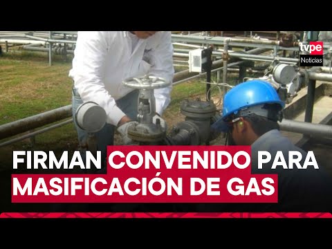 Huancavelica: MINEM suscribe contrato para masificar de gas.