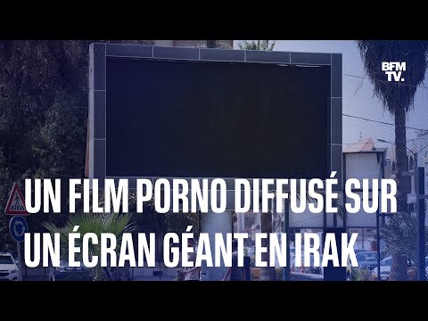 Un film pornographique diffusé sur un écran publicitaire de Bagdad, en Irak