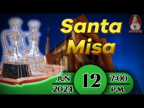 Santa Misa en Caballeros de la Virgen, 12 de junio de 2024  7:00 p.m.