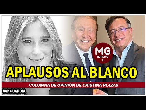 APLAUSOS AL BLANCO  Columna de opinión de Cristina Plazas