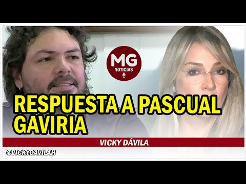 CONTUNDENTE RESPUESTA VICKY DÁVILA A CRITICAS DE PASCUAL GAVIRIA