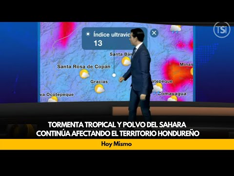 Tormenta tropical y polvo del Sahara continúa afectando el territorio hondureño