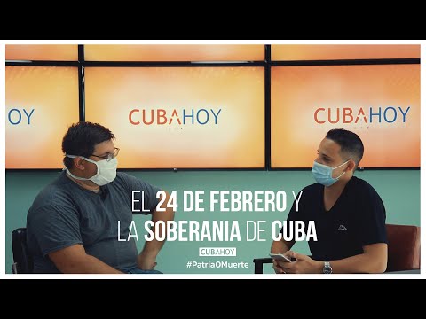 El 24 de febrero y la soberanía de Cuba