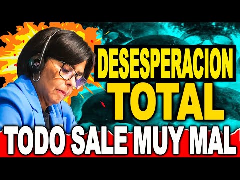 DESESPERACION TOTAL DELCY TRATA DE ARREGLAR LA EMBARRADA DE MADURO SALE MAL
