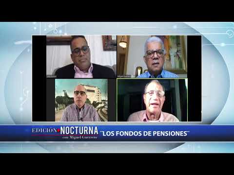 Edición Nocturna: Fondos de pensiones