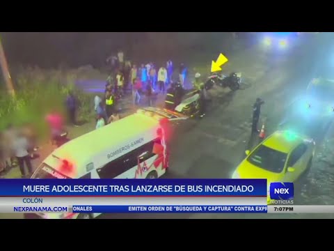Fallece adolescente tras lanzarse de bus incendiado en Colo?n
