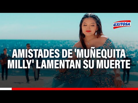 Miraflores: Amistades de la 'Muñequita Milly' lamentan su muerte