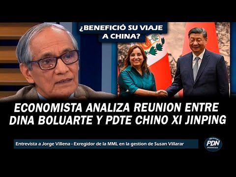 ECONOMISTA ANALIZA REUNION ENTRE DINA BOLUARTE Y EL PRESIDENTE CHINO XI JINPING TRAS VIAJE A CHINA