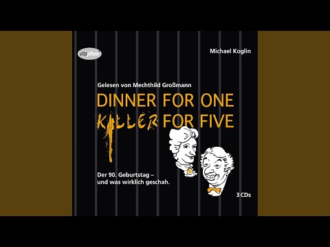 Dinner For One - Killer For Five ... Kapitel 19