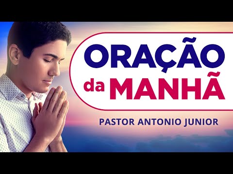 ORAÇÃO DA MANHÃ DE HOJE 13/04 - Faça seu Pedido de Oração