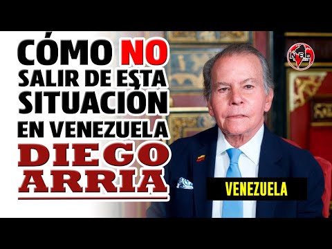 CÓMO NO SALIR DE ESTA SITUACIÓN EN VENEZUELA  Diego Arria