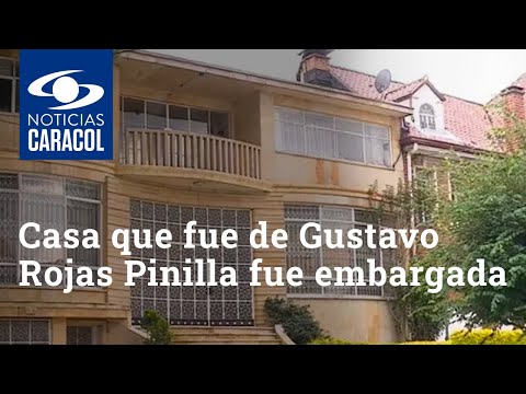 Casa que fue de Gustavo Rojas Pinilla fue embargada dentro de un proceso de corrupción