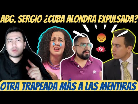 CUBA ALONDRA ¿Tendrá que dejar el ECUADOR? Abg. Sergio le responde a Daniel Noboa ¡Épica Trapeada!