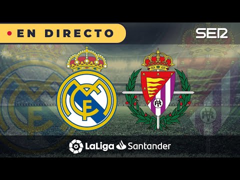 ?? REAL MADRID - REAL VALLADOLID EN DIRECTO | ? La Liga en vivo