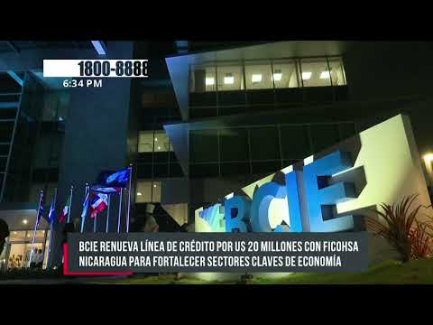 BCIE renueva línea de crédito con FICOHSA para el desarrollo económico de Nicaragua
