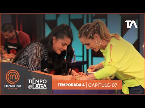Tiempo Extra Cap 7 | MasterChef Ecuador Cuarta Temporada - Teleamazonas