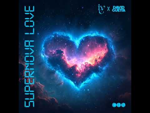 IVE, David Guetta - Supernova Love - Extended Mix (Audio)