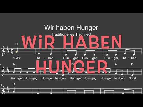 Lied: Wir haben Hunger (Essen, Trinken / Melodie, Akkorde, Noten,Text)