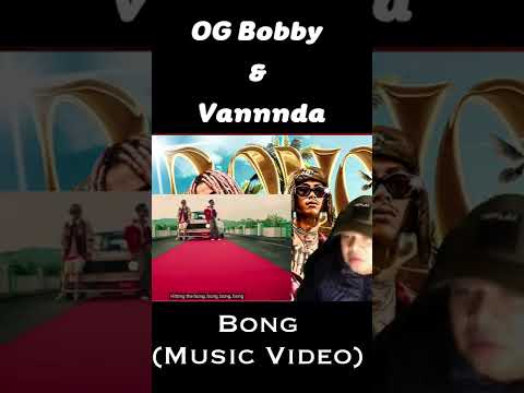 OGBOBBY-BONGFeat.VanndaRea